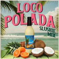 Loco Polada slushie mix bottle with tropical fruits and beach background